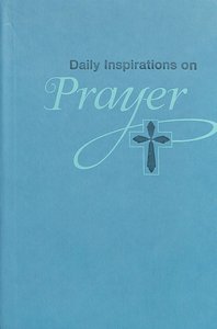 Prayer (Green Luxleather) (Daily Inspirations Series) Prayer (Green Luxleather) (Daily Inspirations Series)