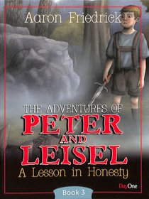 A Lesson in Honesty (#03 in Peter And Leisle Series) A Lesson in Honesty (#03 in Peter And Leisle Series)