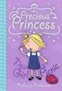 New Girl & the Picnic (Precious Princess Series) New Girl & the Picnic (Precious Princess Series)