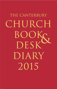 Canterbury Church Book and Desk Diary 2015 Canterbury Church Book and Desk Diary 2015