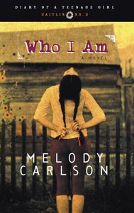 Who I Am (#03 in Diary Of A Teenage Girl: Caitlin Series) Who I Am (#03 in Diary Of A Teenage Girl: Caitlin Series)