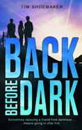 Back Before Dark (#02 in Code Of Silence Series) Paperback