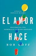 El Amor Hace (Love Does) Paperback