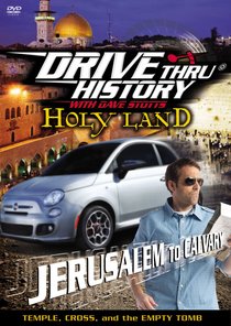 Holy Land - Jerusalem to Calvary (Drive Thru History Visual Series) Holy Land - Jerusalem to Calvary (Drive Thru History Visual Series)