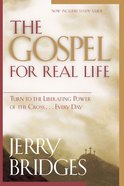 The Gospel For Real Life Paperback