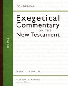 Mark (Zondervan Exegetical Commentary Series On The New Testament) Hardback