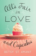 All's Fair in Love and Cupcakes Paperback