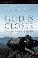God is Closer Than You Think (Participant's Guide) Paperback