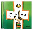 J is For Jesus CD