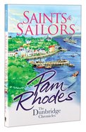 Saints and Sailors (#4 in Dunbridge Chronicles Series) Paperback