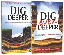 Dig Deeper: Unearthing Bible Treasure 2-Pack (2 Vols) Dig Deeper: Unearthing Bible Treasure 2-Pack (2 Vols)