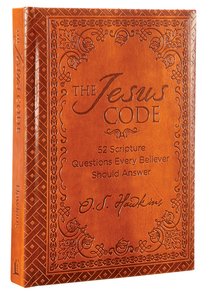 The Jesus Code:52 Scripture Verses Every Believer Should Answer The Jesus Code:52 Scripture Verses Every Believer Should Answer