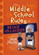 The Middle School Rules of Brian Urlacher Hardback