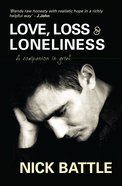 Love, Loss & Loneliness Paperback