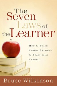 The Seven Laws of the Learner (Seven Laws Of The Learner Series) The Seven Laws of the Learner (Seven Laws Of The Learner Series)