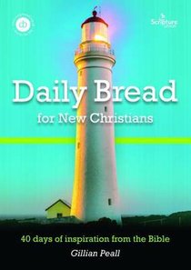 Daily Bread For New Christians Daily Bread For New Christians