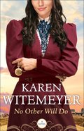 No Other Will Do (#01 in Ladies Of Harper's Station Series) Paperback