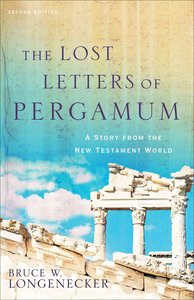 The Lost Letters of Pergamum: A Story From the New Testament World (2nd Edition) The Lost Letters of Pergamum: A Story From the New Testament World (2nd Edition)