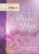Grace & Hope: A 40 Day Devotional For Lent and Easter Inspired By the Passion Translation eBook
