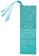 Bookmark With Tassel: I Have Loved You With An Everlasting Love Turquoise Imitation Leather