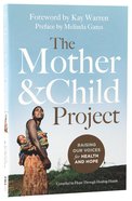 The Mother and Child Project Paperback