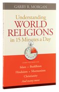 Understanding World Religions in 15 Minutes a Day Paperback