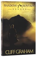 Exodus (#01 in Shadow Of The Mountain Series) Paperback