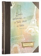Journal: God's Splendor is a Tale That is Told Travel Journal Hardback