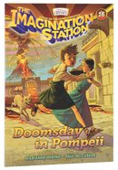 Doomsday in Pompeii (#16 in Adventures In Odyssey Imagination Station (Aio) Series) Paperback