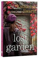The Lost Garden (#2 in Tales From Goswell Series) Paperback