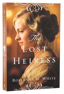 The Lost Heiress (#01 in Ladies Of The Manor Series) The Lost Heiress (#01 in Ladies Of The Manor Series)