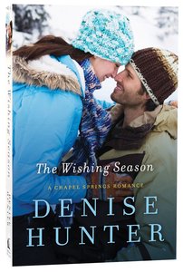 The Wishing Season (Chapel Springs Romance Series) The Wishing Season (Chapel Springs Romance Series)