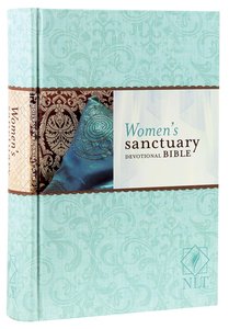 NLT Womens Sanctuary Devotional Bible (Black Letter Edition) NLT Womens Sanctuary Devotional Bible (Black Letter Edition)