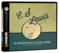 The Abolition of Man & the Great Divorce (Unabridged, 4 Cds) The Abolition of Man & the Great Divorce (Unabridged, 4 Cds)
