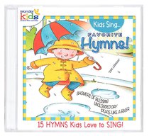 Kids Sing Favorite Hymns! Volume 1 (Kids Sing Series) Kids Sing Favorite Hymns! Volume 1 (Kids Sing Series)