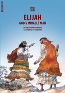 Elijah, God's Miracle Man (Bible Wise Series) Paperback