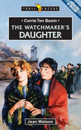 Corrie Ten Boom - the Watchmaker's Daughter (Trail Blazers Series) Paperback