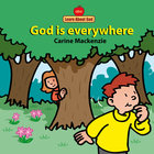 God is Everywhere (Learn About God Series) Board Book