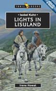 Isobel Kuhn - Lights in Lisuland (Trail Blazers Series) Paperback