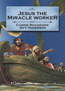 Jesus the Miracle Worker (Bible Alive Series) Paperback