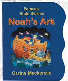 Noah's Ark (Famous Bible Stories Series) Board Book