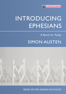 Introducing Ephesians (Proclamation Trust's "Preaching The Bible" Series) Paperback