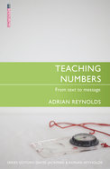 Teaching Numbers (Proclamation Trust's "Preaching The Bible" Series) Paperback