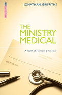 The Ministry Medical (Proclamation Trust's "Preaching The Bible" Series) Paperback
