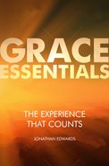 The Experience That Counts (Grace Essentials Series) Paperback