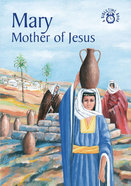 Mary, Mother of Jesus (Bibletime Series) Paperback