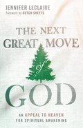 The Next Great Move of God Paperback