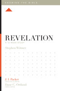Revelation (12 Week Study) (Knowing The Bible Series) Paperback
