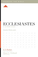 Ecclesiastes (12 Week Study) (Knowing The Bible Series) Paperback