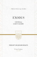 Exodus - Saved For God's Glory (Preaching The Word Series) Hardback
